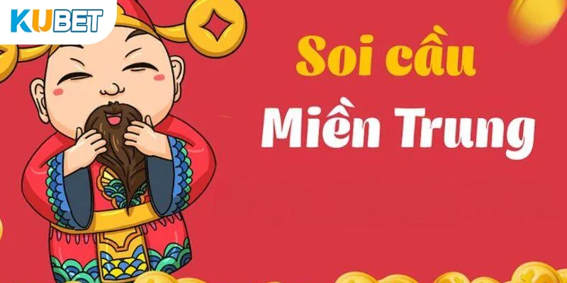 Soi Cầu Miền Trung - Phương Pháp Tăng Cơ Hội Chiến Thắng Cao
