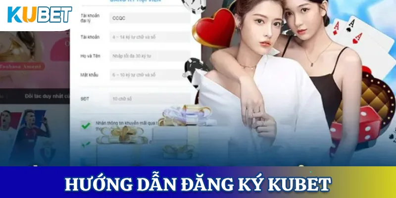 Hướng dẫn cách đăng ký KUBET