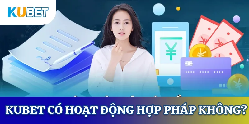 KUBET có hợp pháp không?