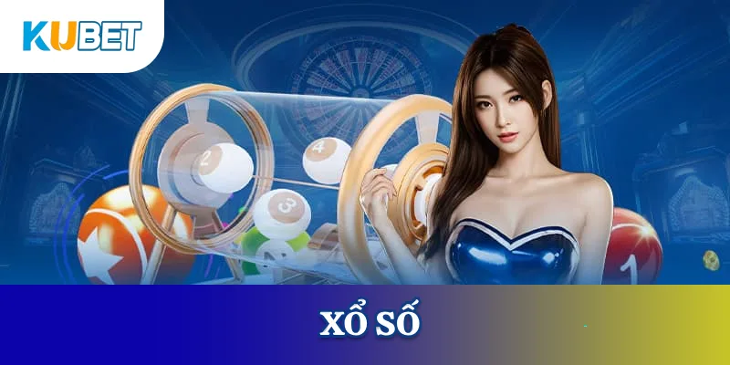 Xổ số KUBET