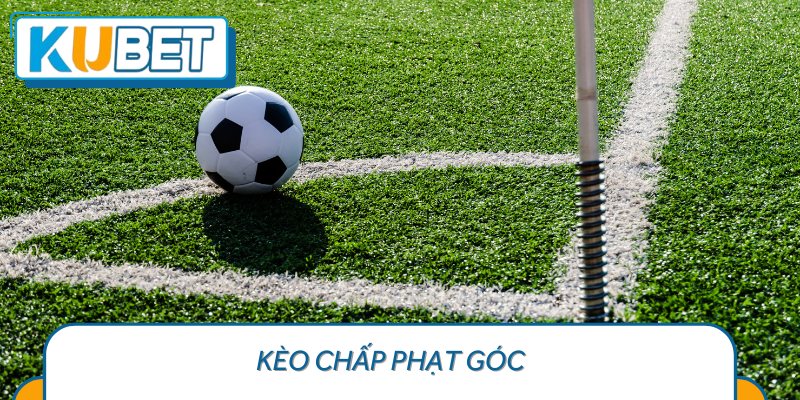 Kèo chấp phạt góc